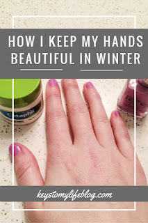 How I Keep My Hands Beautiful in Winter | Keys to My Life