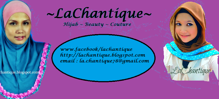 LaChantique Collections - Modern Muslimah Fashion n Beauty House