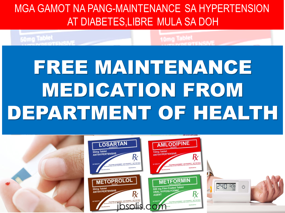FREE MAINTENANCE MEDICATION FOR DIABETES AND HYPERTENSION FROM DOH