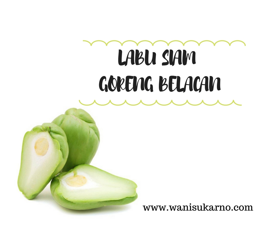 Labu Siam Goreng Belacan