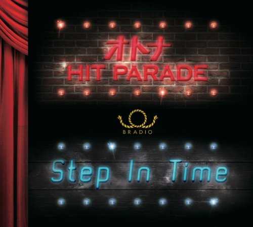 [MUSIC] BRADIO – オトナHIT PARADE / Step In Time (2014.11.19/MP3/RAR)