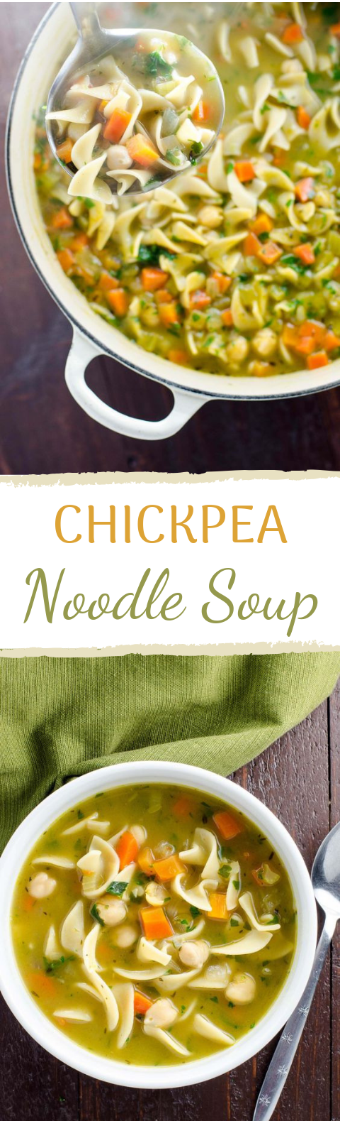 Chickpea Noodle Soup #Vegan #ComfortFood