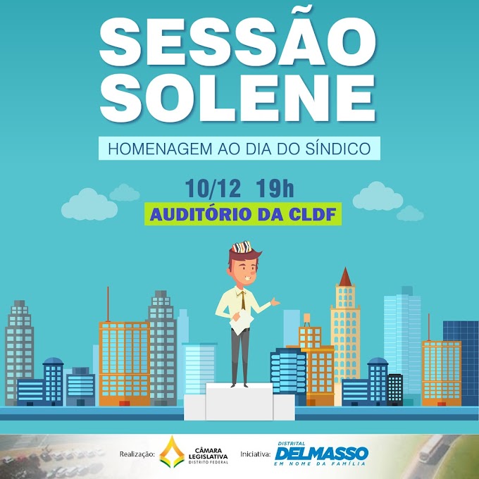 Delmasso realiza SessÃ£o Solene de 2021 em homenagem ao Dia do SÃ­ndico na CLDF