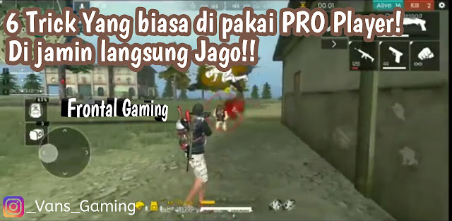 Pendidikan Lampung 6 Trik Yang Sering Di Gunakan Pro Player