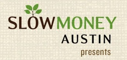 Slow Money Austin