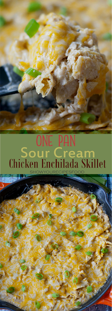 One Pan Sour Cream Chicken Enchilada Skillet | Show You Recipes
