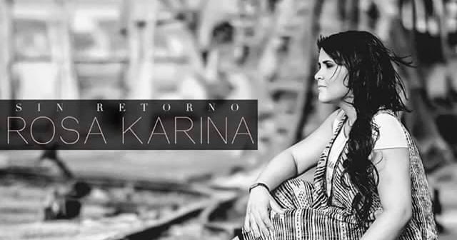 Rosa Karina Presenta Su Tercer Album Musical Sin Retorno Mundo De Cristo Musica Videos Noticias Y Editorial Cristiano rosa karina presenta su tercer album