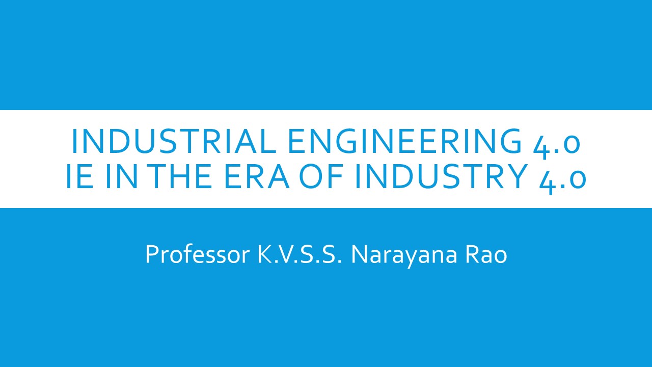 Industrial Engineering Knowledge Center Industrial Engineering 4.0