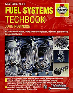 Motorcycle Fuel Systems TechBook: All carburettor types, along with fuel injection, from the basic theory to practical tuning (Haynes Techbook)