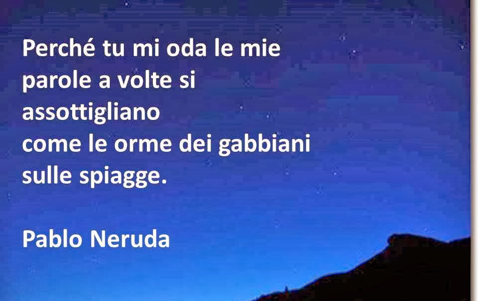 Frasi D Amore Di Pablo Neruda