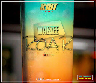 WABZEE - ROAR (Pproduced by Fox) mixed byu #OBM)