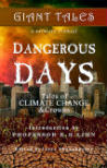 Dangerous Days, Giant Tales Book 4