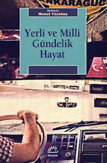 Yerli ve Milli Gündelik Hayat Yerli ve Milli Gündelik Hayat