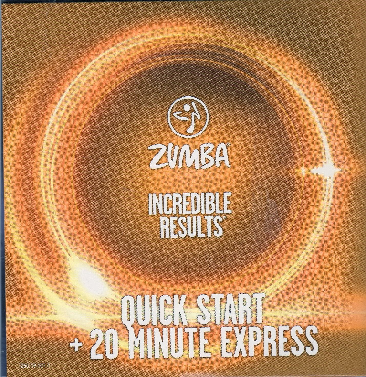Zumba Incredible Results Quick Start and 20 Minute Express Thoughts