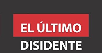 EL ULTIMO DISIDENTE DOWNLOAD EL ULTIMO DISIDENTE DOWNLOAD