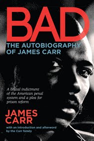 BAD: The Autobiography of James Carr