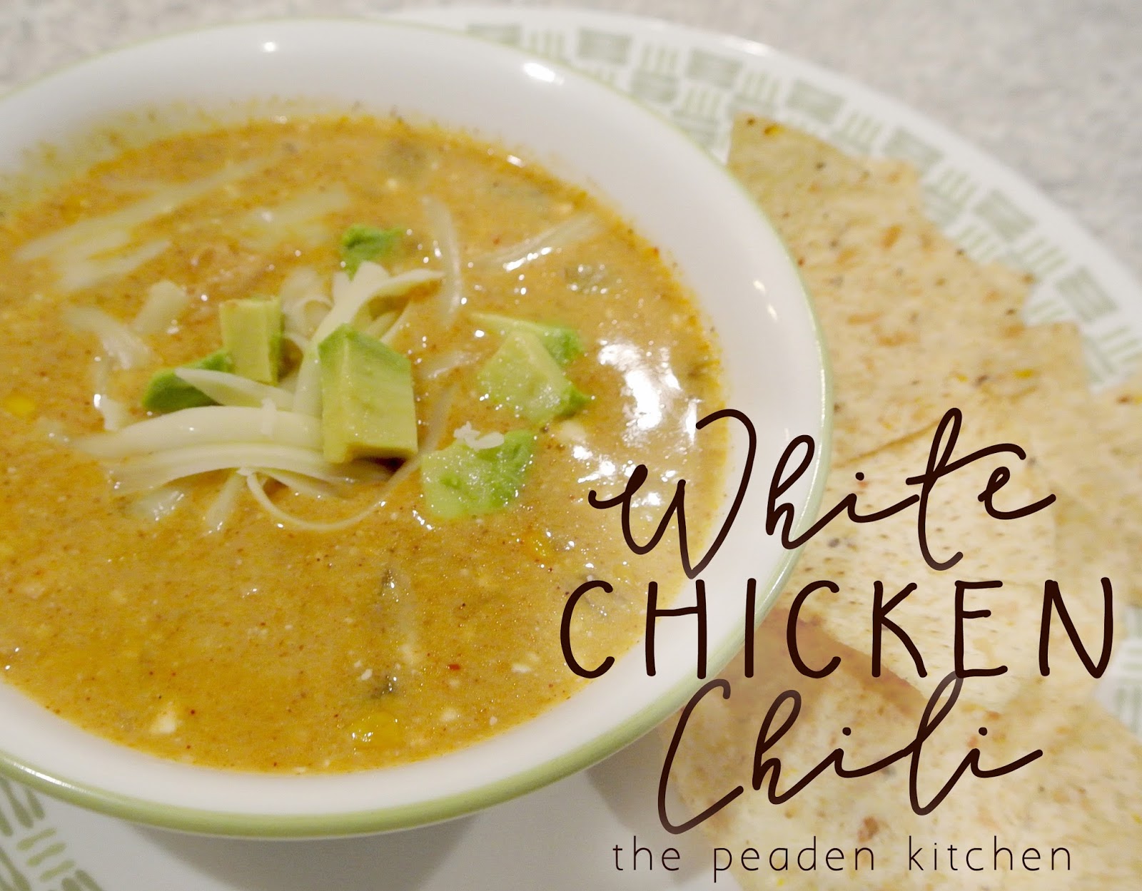 The Peaden Kitchen White Chicken Chili