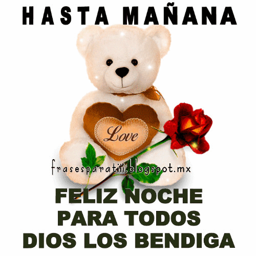 FRASES PARA TI HASTA MAÑANA