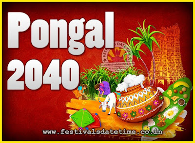 2040 Pongal Festival Date & Time, 2040 Thai Pongal Calendar