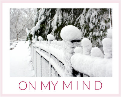 On My Mind ♥ KitchenParade.com, life during a snow day