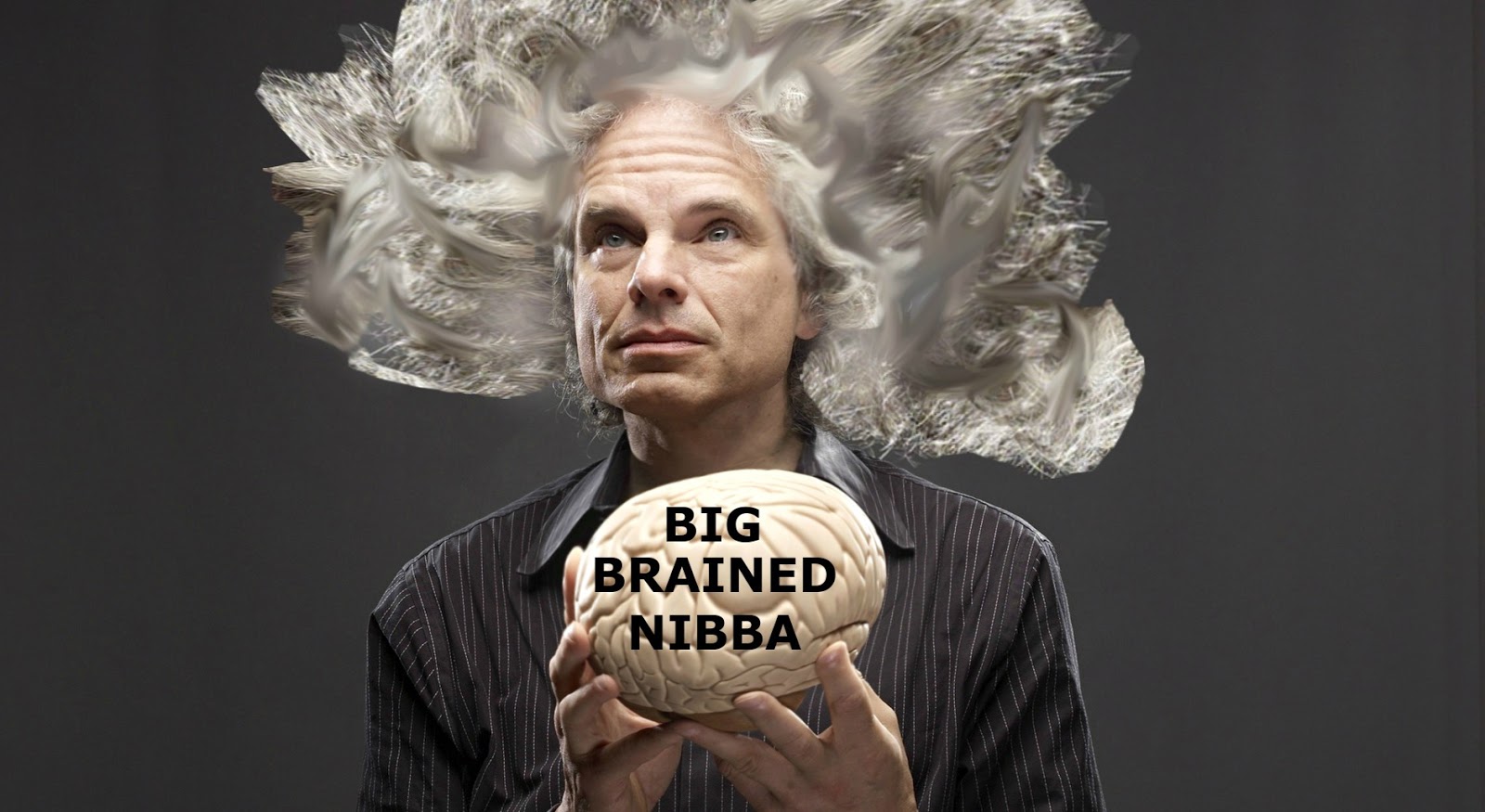 Биг брейн ютуб. Oh yeah it's big brain time. Время большого мозга. Big brains be. Big brains be.