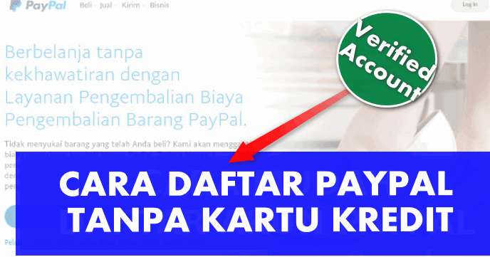 Cara Daftar Paypal Indonesia Tanpa Kartu Kredit Cara Daftar Paypal Indonesia Tanpa Kartu Kredit