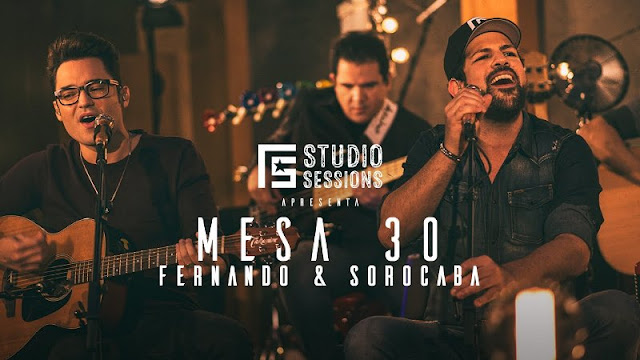 Fernando e Sorocaba - Mesa 30 Fernando e Sorocaba - Mesa 30