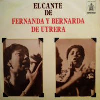 FERNANDA Y BERNARDA DE UTRERA, JUAN MAYA MAROTE "EL CANTE DE FERNANDA Y BERNARDA DE UTRERA" HISPAVOX 1967 FERNANDA Y BERNARDA DE UTRERA, JUAN MAYA MAROTE "EL CANTE DE FERNANDA Y BERNARDA DE UTRERA" HISPAVOX 1967