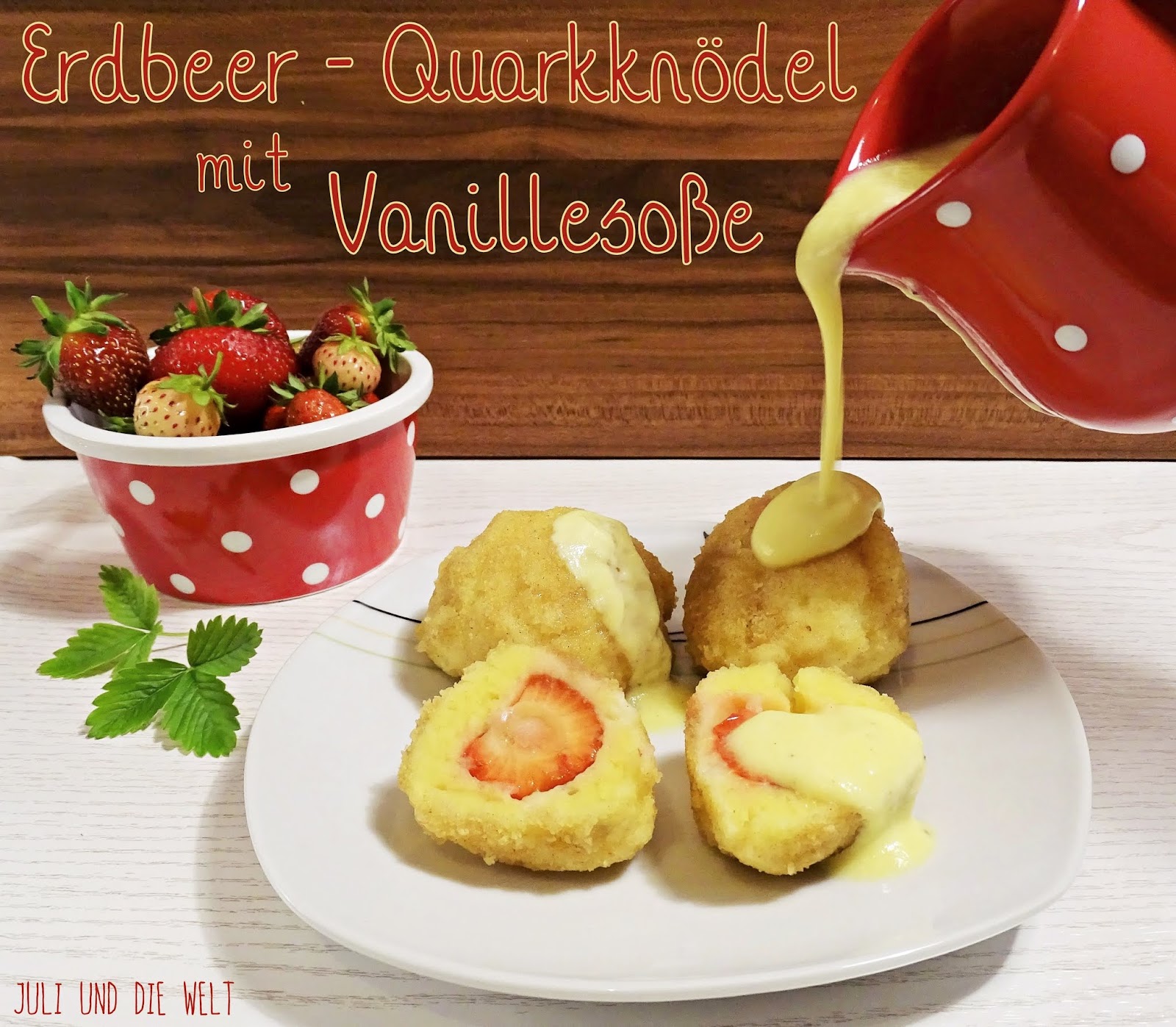 Erdbeer-Quarkknödel mit Vanille-Zimt-Soße