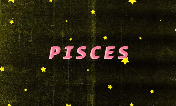 Astrology Pisces Sign, Horoscope Today