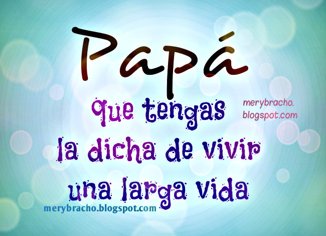 Bellas Palabras para mi Papá  Entre Poemas, Vivencias y 