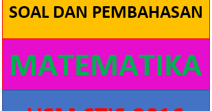 Soal Dan Pembahasan Stis 2016 Part 3 Catatan Matematika