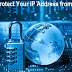 Why and How to Protect Your IP Address from Hackers