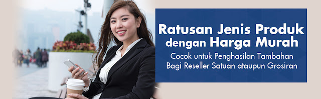 Peluang Usaha - Bisnis Online Reseller Dropship Tanpa Modal, Termurah dan Supplier Terpercaya