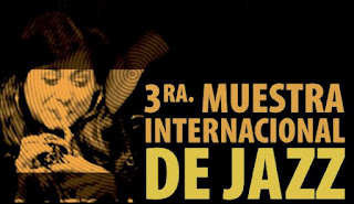 3ra. Muestra Internacional de Jazz