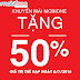 Ưu đãi khuyến mãi Mobifone tặng 50% thẻ nạp ngày 6/7/2016