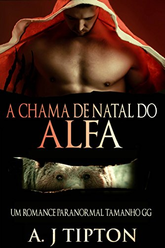 A Chama de Natal do Alfa AJ Tipton