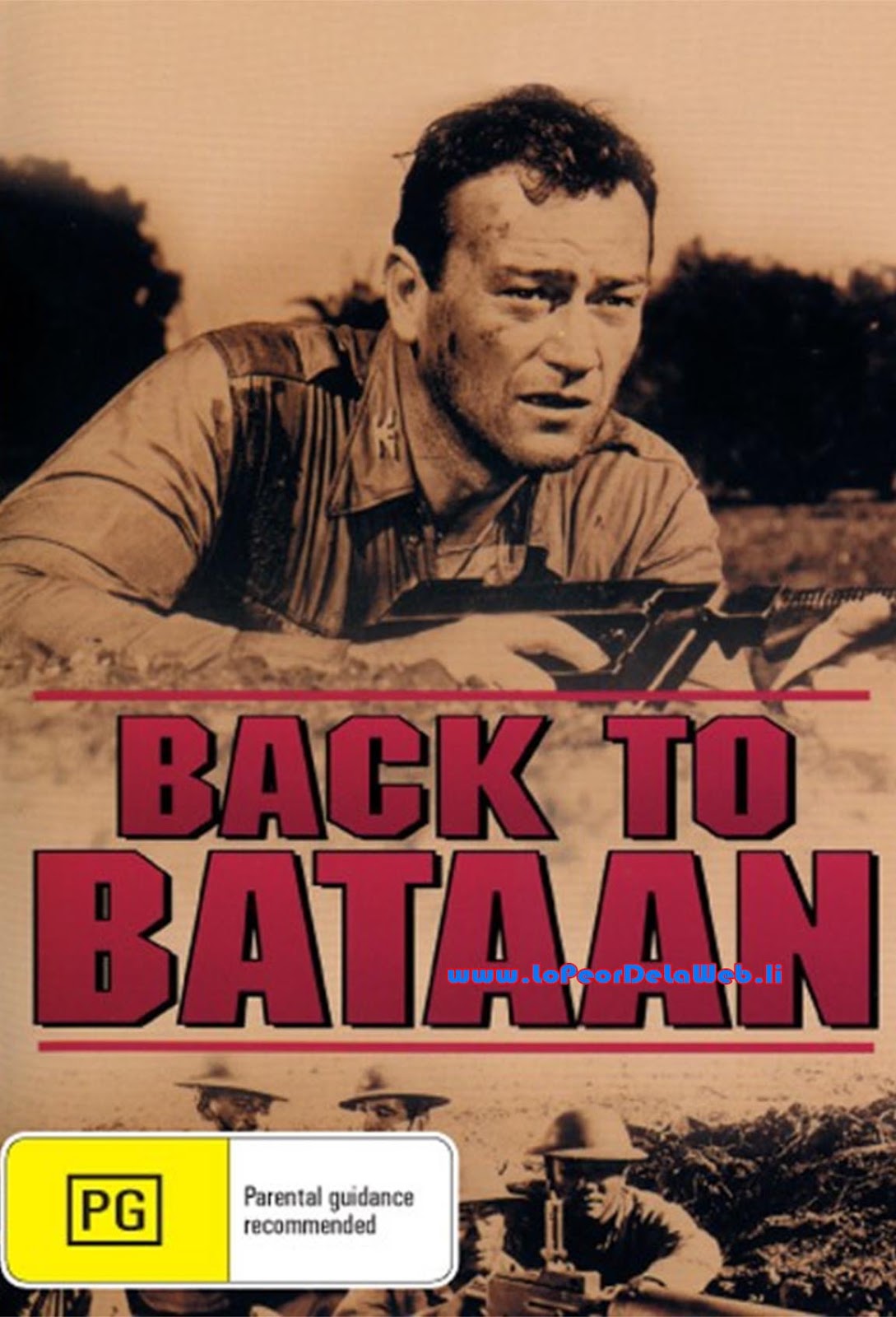 Regreso a Bataan (1945, John Wayne, Anthony Quinn / Bélica)