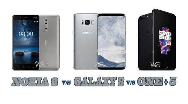 Comparison of Nokia 8 vs Samsung galaxy S8 vs One Plus 5