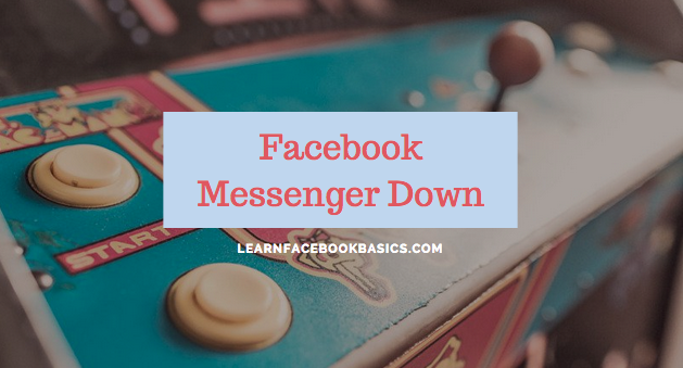 Facebook Messenger Down Today