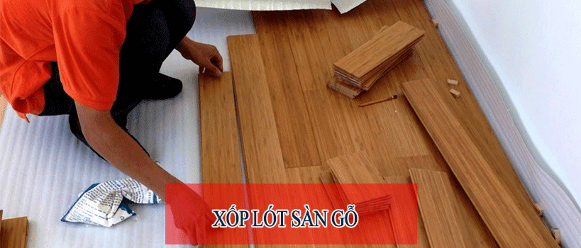 Xốp lót sàn gỗ