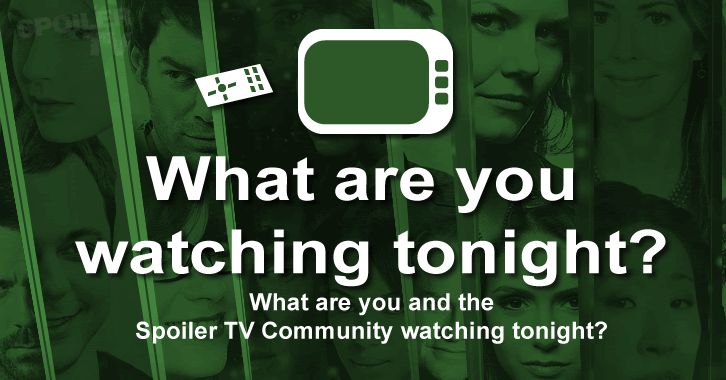 POLL : What are you watching Tonight? - 8th September 2014