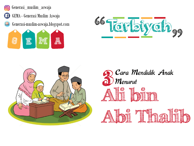 3 Cara Mendidik Anak Menurut Ali bin Abi Thalib