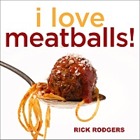 <b>i love meatballs!</b> <i>by Rick Rodgers</i> + <b>Chipotle Albóndigas Soup</b>  <i>{cookbook review}</i>