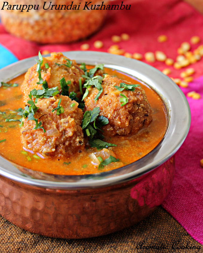 Aromatic Cooking Paruppu Urundai Kuzhambu/ Lentil Balls In Tomato