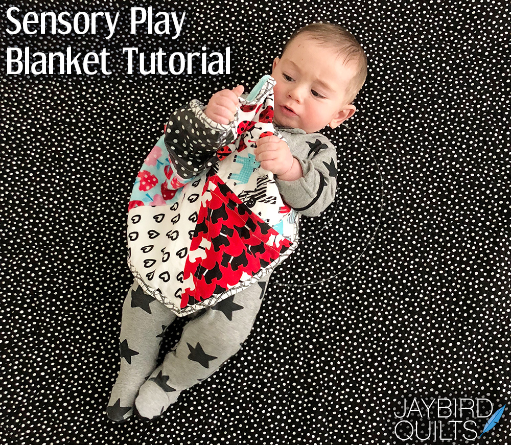 Jaybird Quilts Sensory Play Blanket Tutorial
