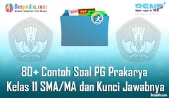 Lengkap - 80+ Contoh Soal UTS Prakarya Kelas 11 SMA/MA dan Kunci Jawabnya Terbaru Lengkap - 80+ Contoh Soal UTS Prakarya Kelas 11 SMA/MA dan Kunci Jawabnya Terbaru