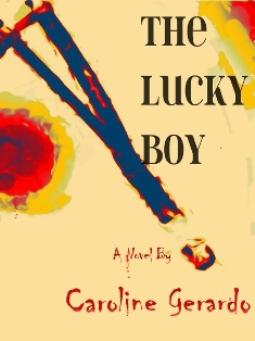 The Lucky Boy (Caroline Gerardo) - Read an Excerpt
