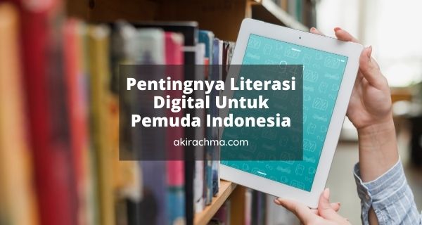 literasi digital untuk pemuda indonesia