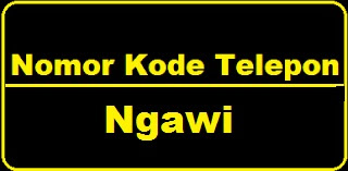Nomor Kode Telepon Ngawi Jatim | Kode Telepon